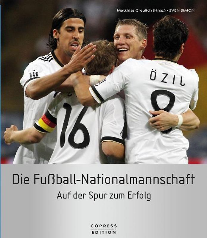 Die Fußball-Nationalmannschaft. Auf der Spur zum Erfolg