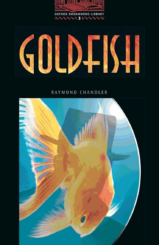 Oxford Bookworms Library / 8. Schuljahr, Stufe 2 - Goldfish