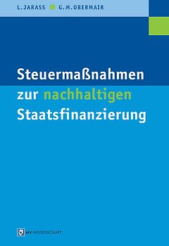 Steuermaßnahmen zur nachhaltigen Staatsfinanzierung