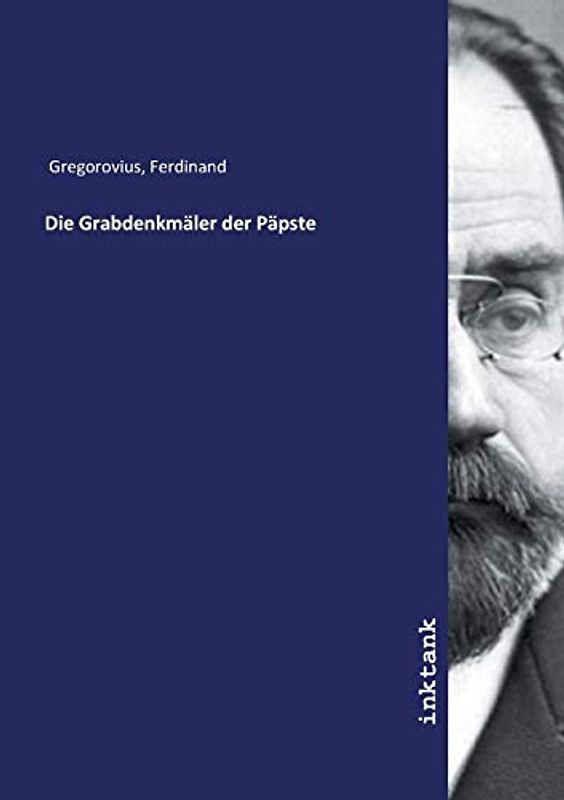 Die Grabdenkmäler der Päpste