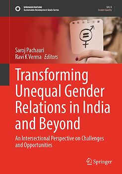 Transforming Unequal Gender Relations in India and Beyond
