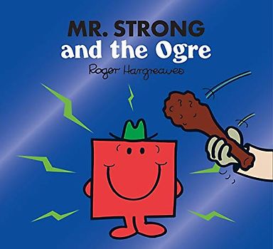 Mr. Strong and the Ogre: A funny children's book adaptation of the classic fairy tale story (Mr. Men & Little Miss Magic)