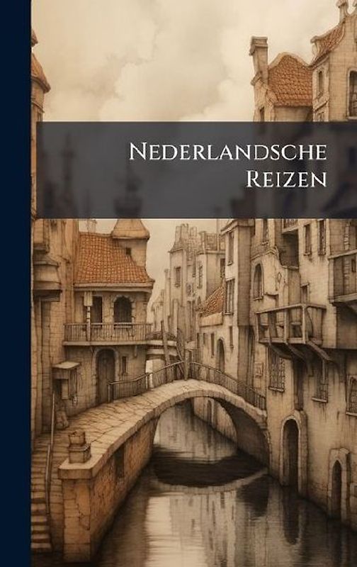 Nederlandsche Reizen