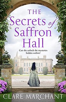 The Secrets of Saffron Hall: An absolutely gripping Tudor historical fiction novel