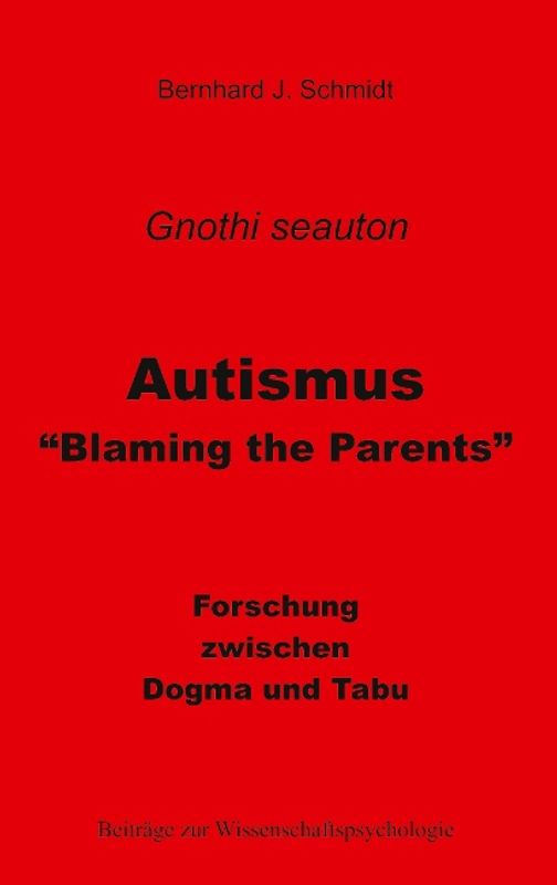 Autismus - "Blaming the Parents"