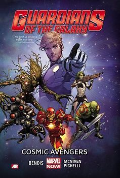Guardians of the Galaxy Volume 1: Cosmic Avengers (Marvel Now) - Bendis, Brian Michael