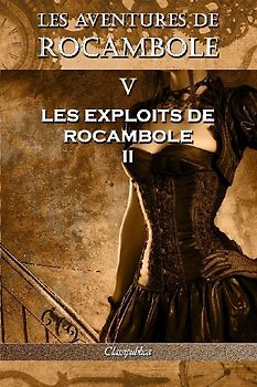 Les aventures de Rocambole V