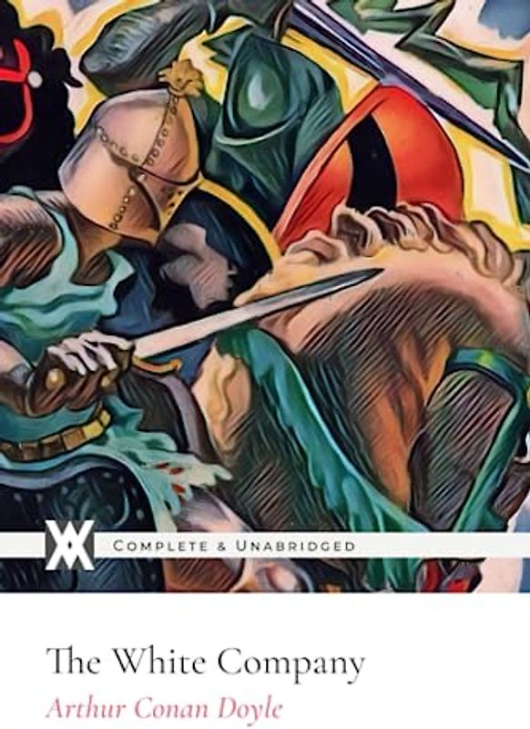 The White Company: With 14 Illustrations