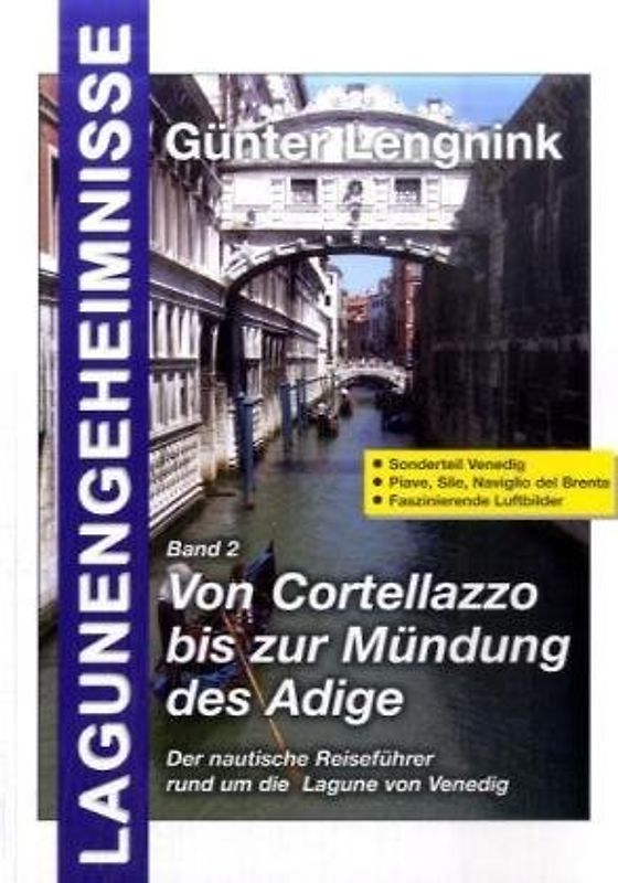 Lagunengeheimnisse - Band 2. Von Cortelazzo bis Chioggia
