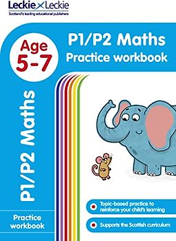 P1/P2 Maths Practice Workbook: Extra Practice for Cfe Primary School English (Leckie Primary Success)