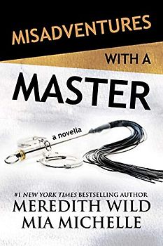 Misadventures with a Master: A Misadventures Novella