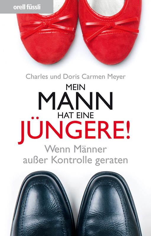 Mein Mann hat eine Jüngere!