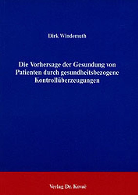 Die Vorhersage der Gesundung von Patienten durch gesundheitsbezogene Kontrollüberzeugungen