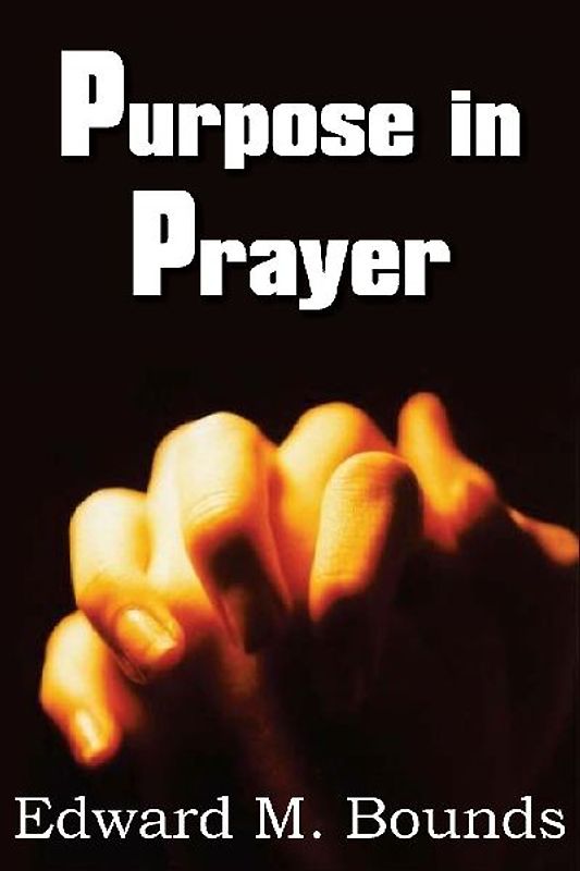 Purpose in Prayer