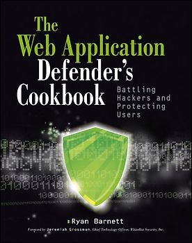 Web Application Defender's Cookbook