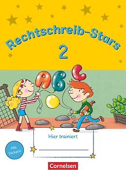 Rechtschreib-Stars - Neubearbeitung 2018 - 2. Schuljahr
