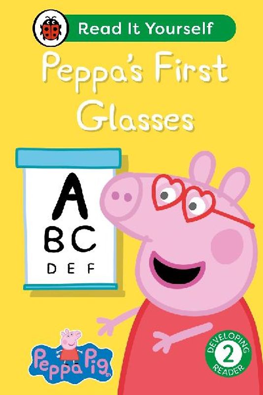 Peppa Pig: Peppa's First Glasses: Read It Yourself - Level 2 Developing Reader