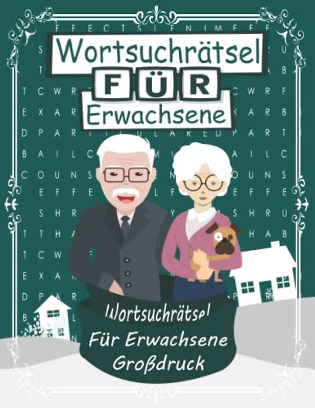 Wortsuchrätsel für Erwachsene Großdruck: Wortsuchrätsel für Erwachsene, Großer Rätselspaß für Senioren, Erwachsene und Kinder mit 101 Buchstaben Puzzle: Wortsuchrätsel für Senioren