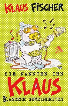 Sie nannten ihn Klaus