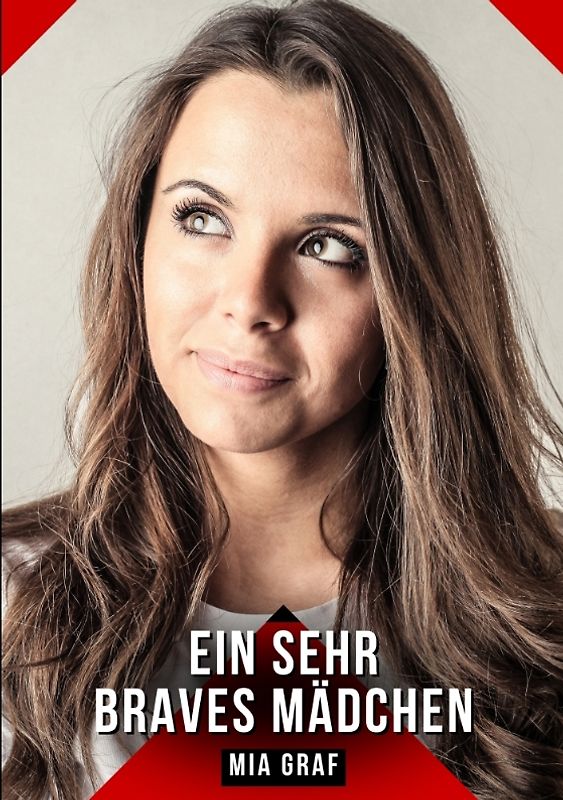 Ein sehr braves Mädchen