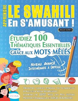 APPRENDRE LE SWAHILI EN S'AMUSANT - NIVEAU AVANCÉ