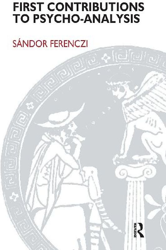 First Contributions to Psycho-analysis