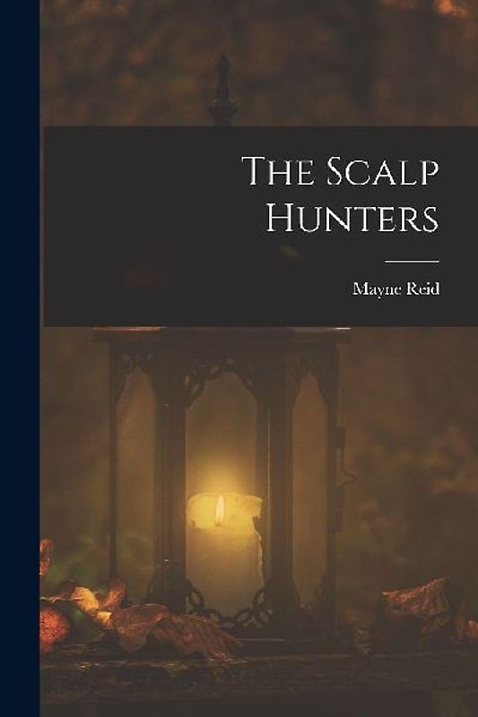The Scalp Hunters