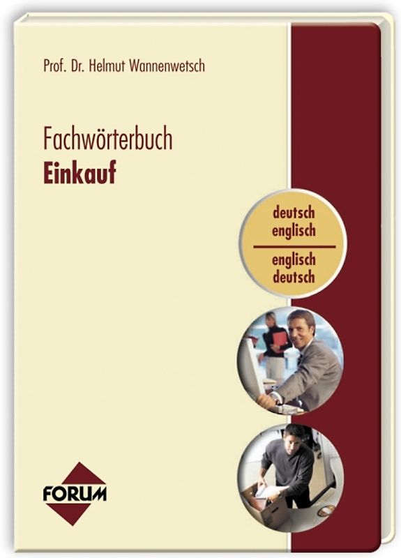 Fachwörterbuch für den Einkauf. Begriffserklärungen Deutsch-Englisch /Englisch-Deutsch