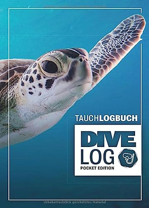 Tauchlogbuch I Dive Log Pocket Edition: Kleines Logbuch als Geschenk für Taucher & Scuba Diver zum dokumentieren von 80 Tauchgängen I Inhaltsverzeichnis I Format: DIN A6 I 84 Seiten I Schildkröte