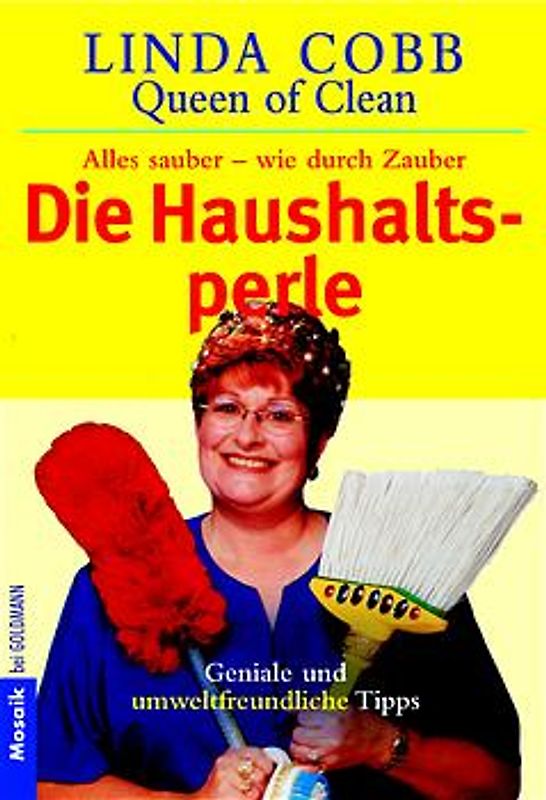 Queen of Clean. Alles sauber - wie durch Zauber. Die Haushaltsperle