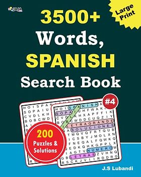 3500+ words, Spanish search book: Vol.4: 140 acertijos desafiantes y entretenidos que mantendrán tu mente aguda y ocupada durante horas