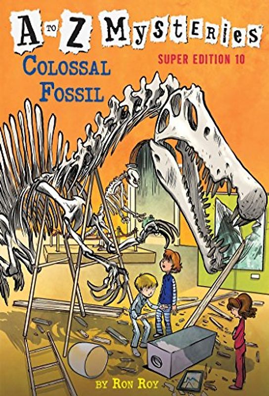 A to Z Mysteries Super Edition #10: Colossal Fossil