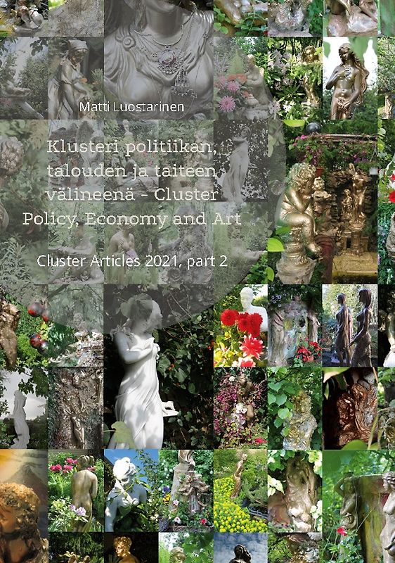 Klusteri politiikan, talouden ja taiteen välineenä - Cluster Policy, Economy and Art