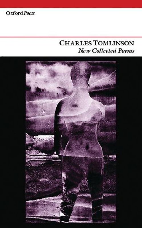 New Collected Poems: Charles Tomlinson
