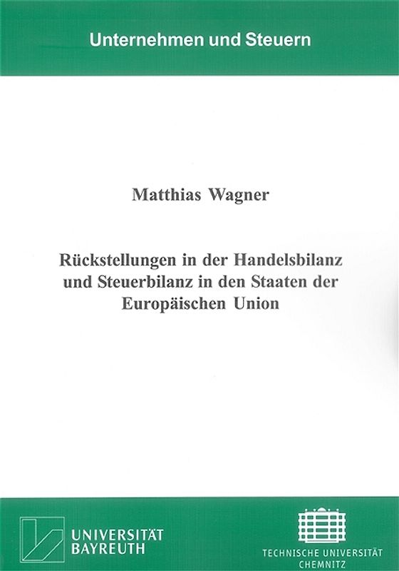 Rückstellungen in der Handelsbilanz und Steuerbilanz in den Staaten der Europäischen Union