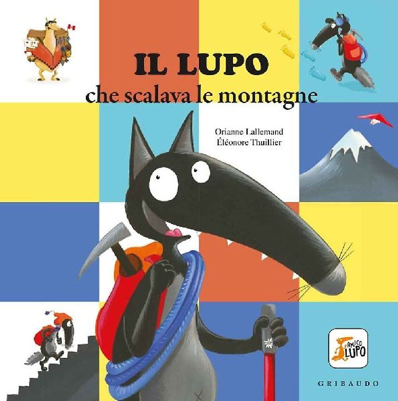 Il lupo che scalava le montagne. Amico lupo