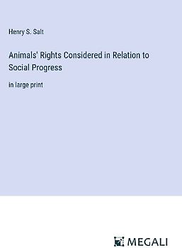 Animals' Rights Considered in Relation to Social Progress