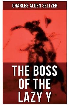 The Boss of the Lazy Y