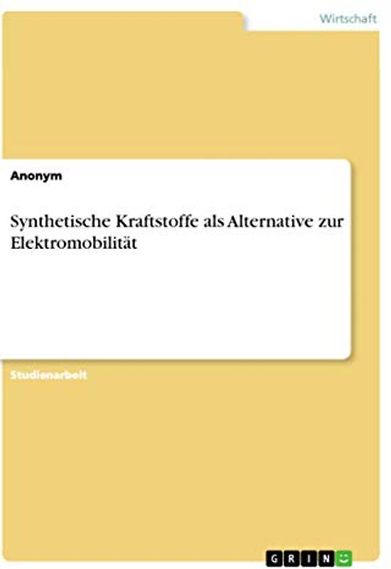 Synthetische Kraftstoffe als Alternative zur Elektromobilität