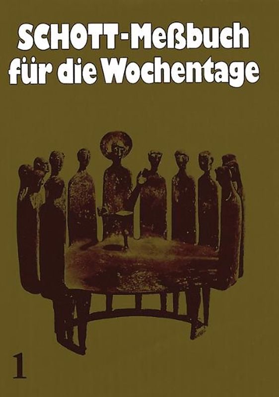 Schott-Messbuch für die Wochentage. Teil I