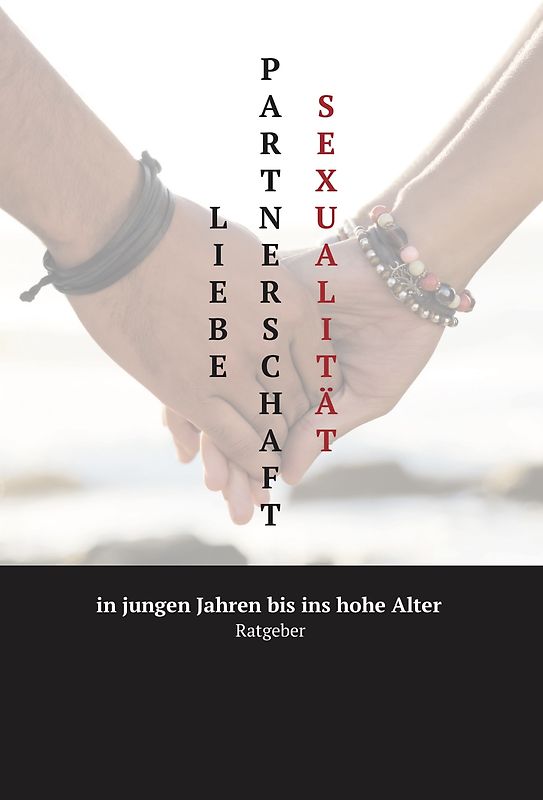 Liebe Partnerschaft Sexualität