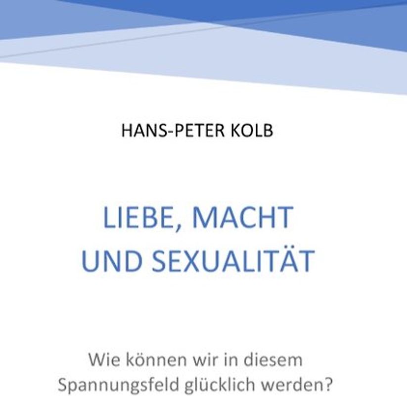 Liebe, Macht und Sexualität
