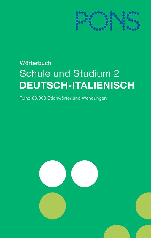PONS Wörterbuch für Schule und Studium. Globalwörterbuch Deutsch-Italienisch