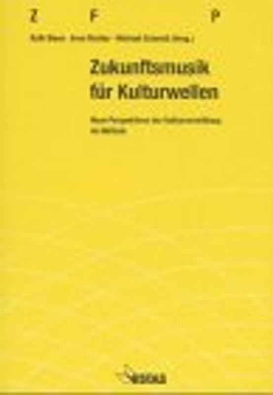 Zukunftsmusik für Kulturwellen