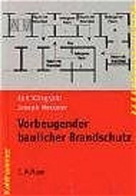 Vorbeugender baulicher Brandschutz