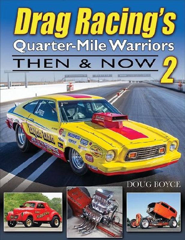 Drag Racing's Quarter-Mile Warriors II