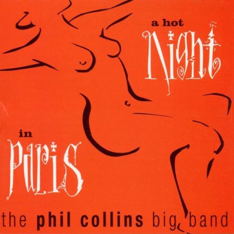 Phil Collins - A Hot Night in Paris
