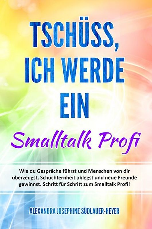 Tschüss, ich werde ein Small Talk Profi