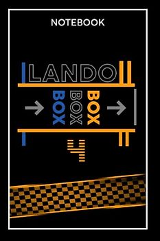 lando Norris Notebook: box box box /F1 Journal 120 blank lined pages (f1 Notebooks)