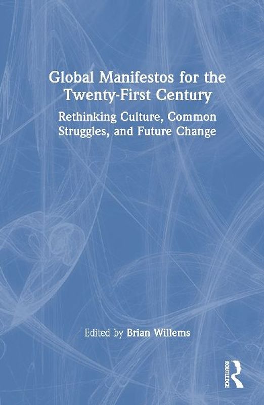 Global Manifestos for the Twenty-First Century